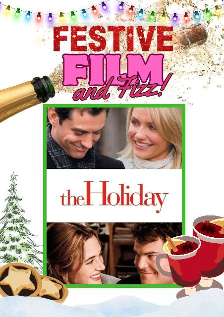 Festive Mulled Wine and Mince Pie Screening: The Holiday